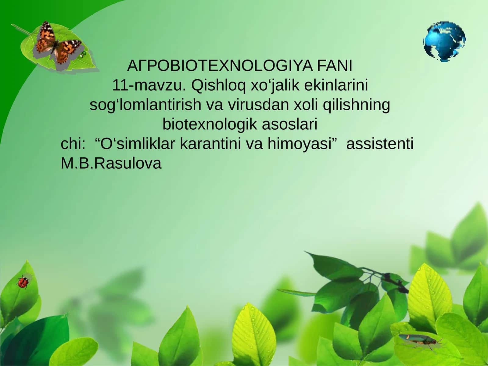 Qishloq xo‘jalik ekinlarini sog‘lomlantirish va virusdan xoli qilishning biotexnologik asoslari