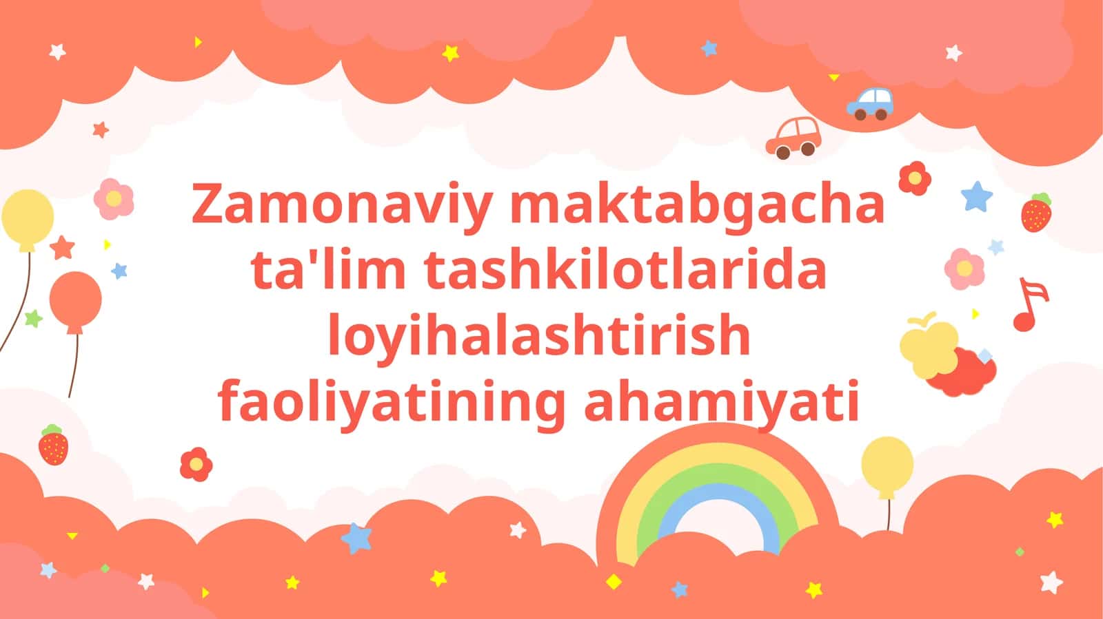 Zamonaviy maktabgacha ta'lim tashkilotlarida loyihalashtirish faoliyatining ahamiyati