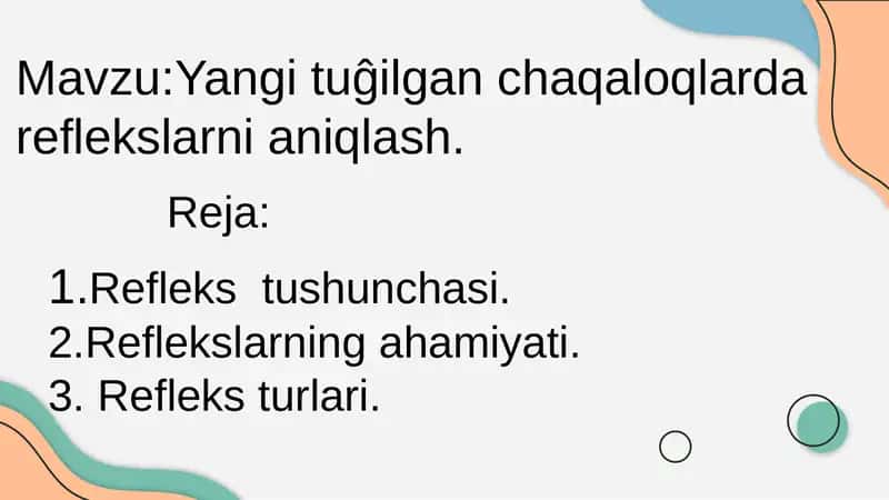 Yangi tuĝilgan chaqaloqlarda reflekslarni aniqlash.