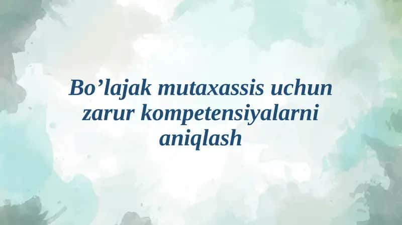 Mutaxassis kompetensiyasi tushunchasi