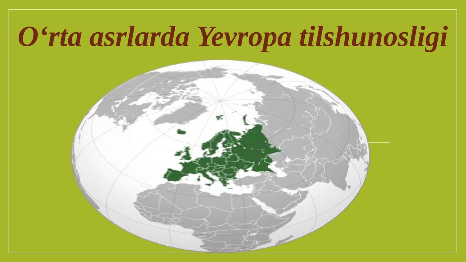 O‘rtaasrlarda Yevropatilshunosligi