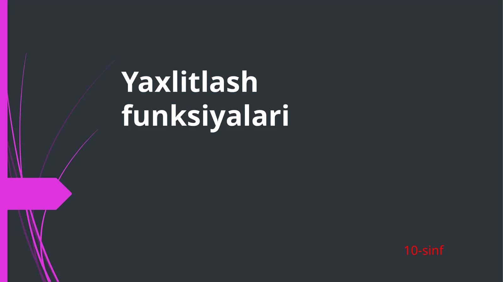 Yaxlitlashfunksiyalari