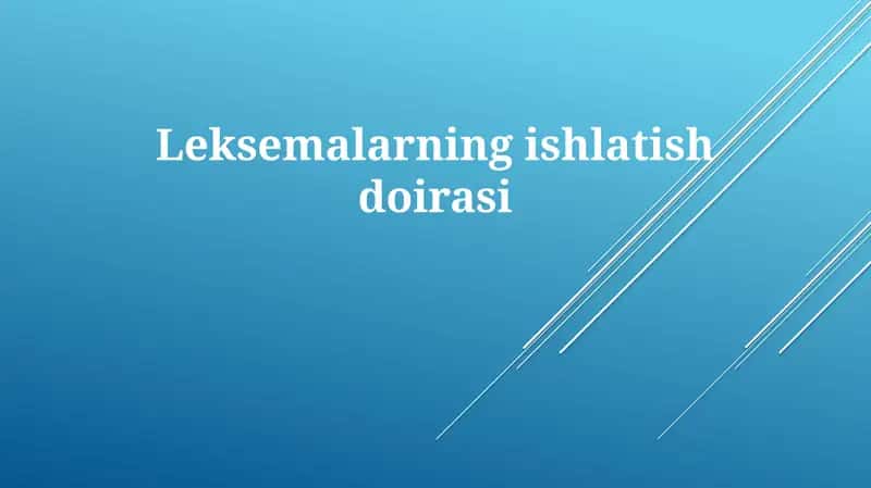 Leksemalarning ishlatish doirasi