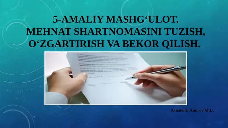 MEHNAT SHARTNOMASINI TUZISH, O‘ZGARTIRISH VA BEKOR QILISH