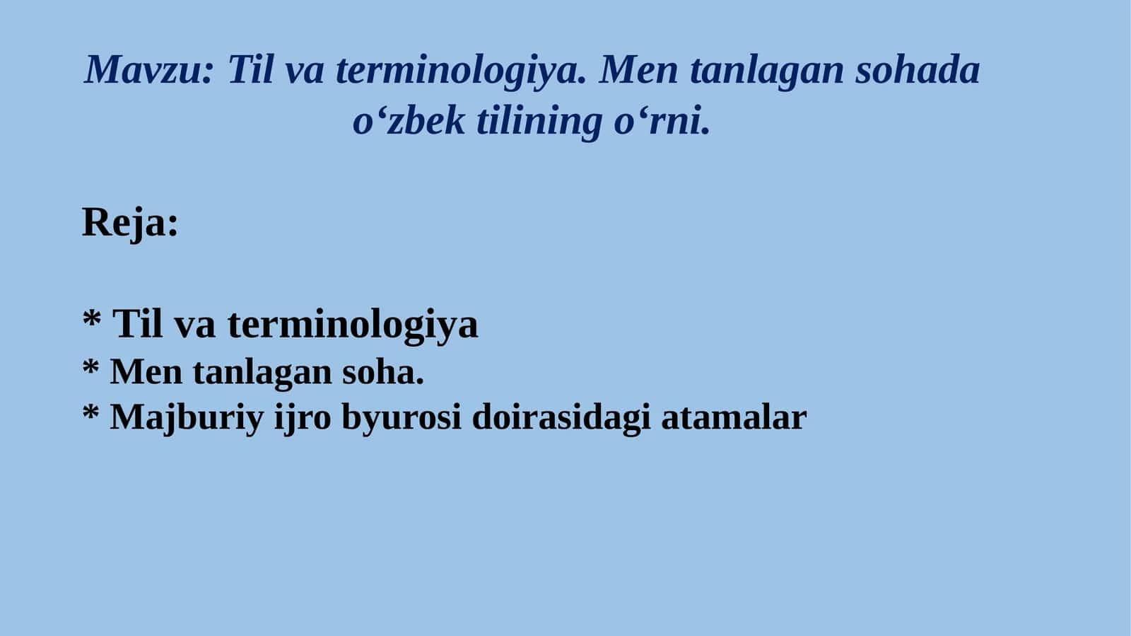 Til va terminologiya. Men tanlagan sohada oʻzbek tilining oʻrni.