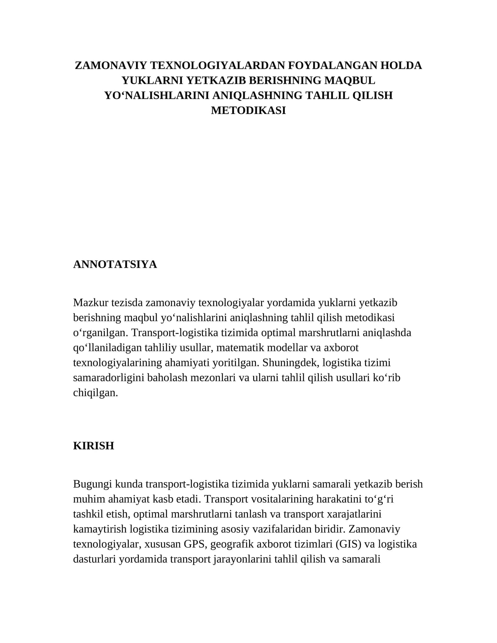 MAZKUR TEZISDA ZAMONAVIY TEXNOLOGIYALARDAN FOYDALANGAN HOLDA YUKLARNI YETKAZIB BERISHNING MAQBUL YO‘NALISHLARINI ANIQLASHNING TAHLIL QILISH METODIKASI
