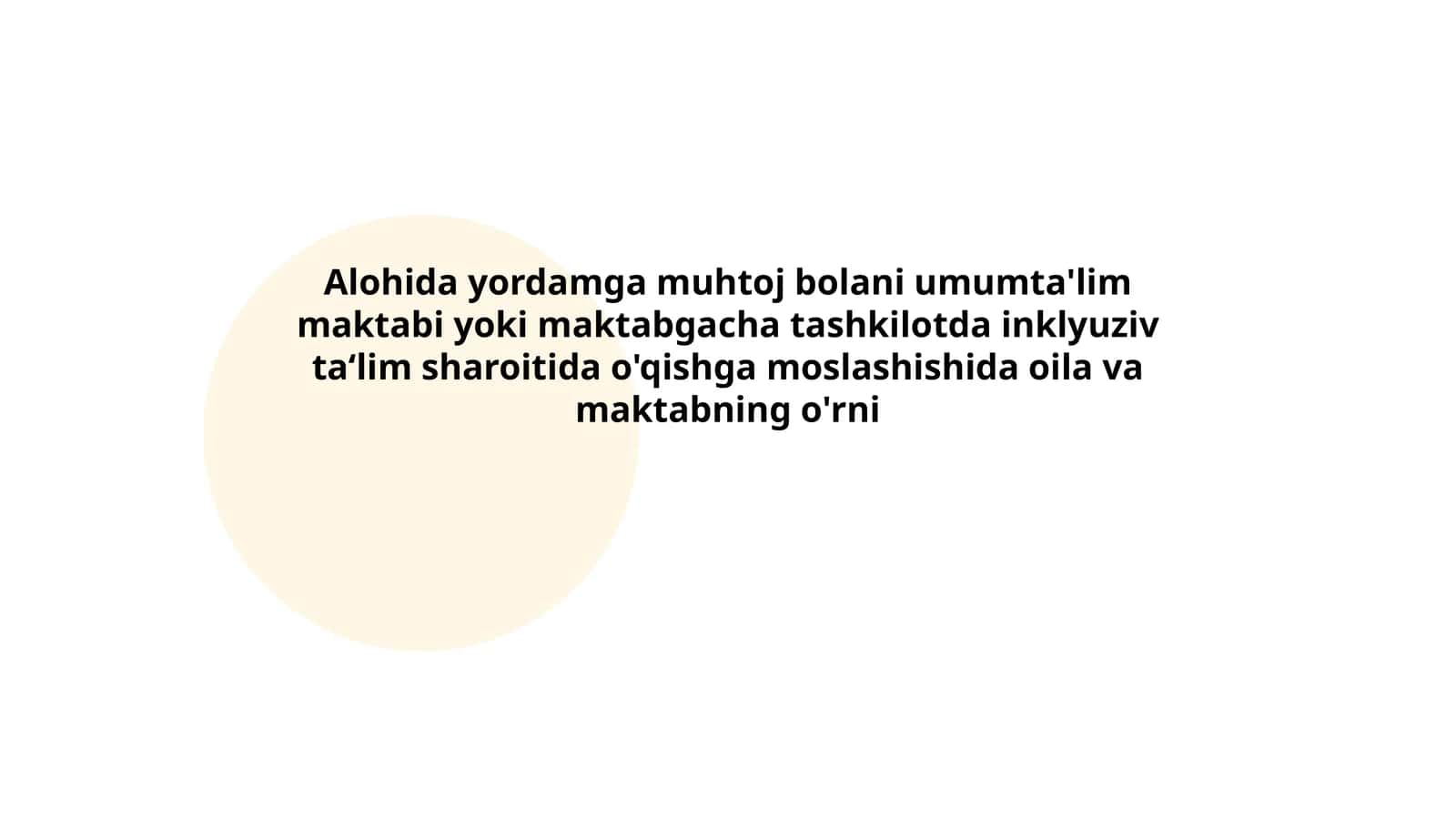 Alohida yordamga muhtoj bolani umumta'lim maktabi yoki maktabgacha tashkilotda inklyuziv ta‘lim sharoitida o'qishga moslashishida oila va maktabning o'rni