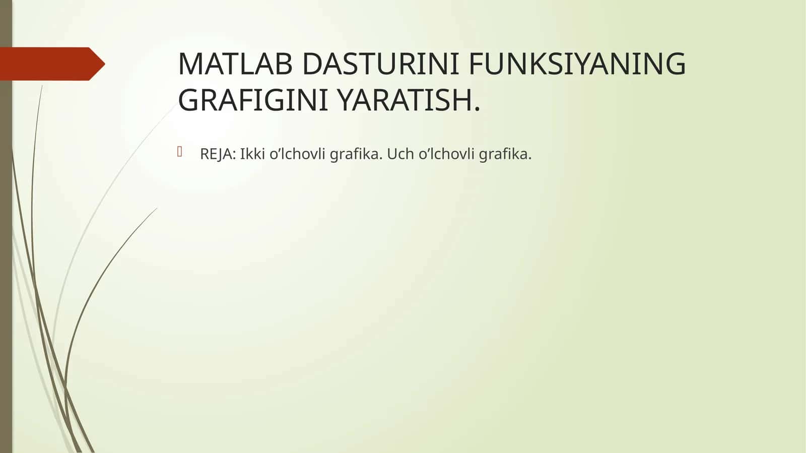 MATLAB DASTURINI FUNKSIYANING GRAFIGINI YARATISH