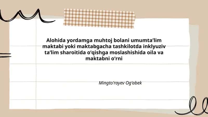 Alohida yordamga muhtoj bolani umumtaʼlim maktabi yoki maktabgacha tashkilotda inklyuziv taʼlim sharoitida oʻqishga moslashishida oila va maktabni oʻrni