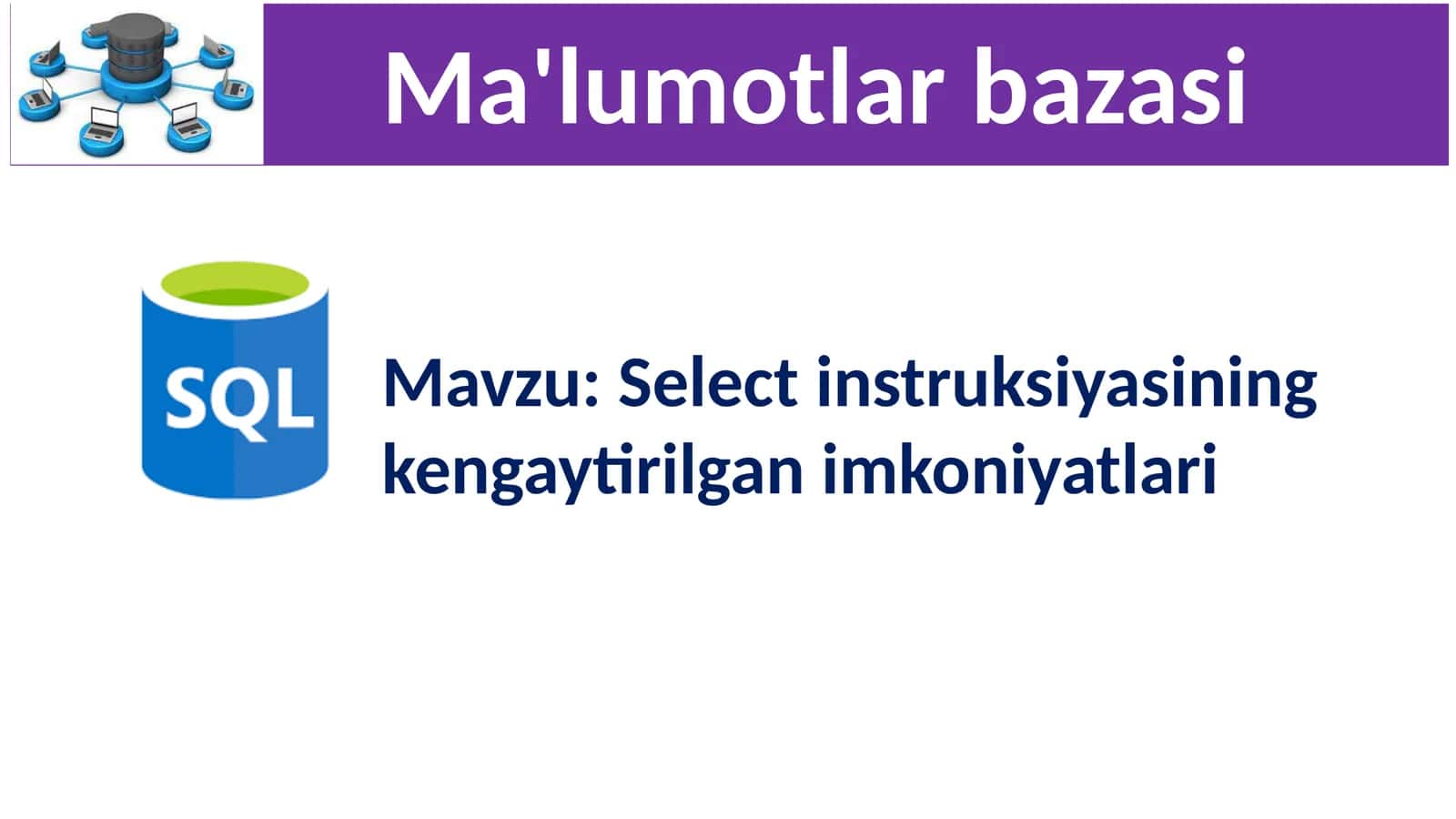 Select instruksiyasining kengaytirilgan imkoniyatlari