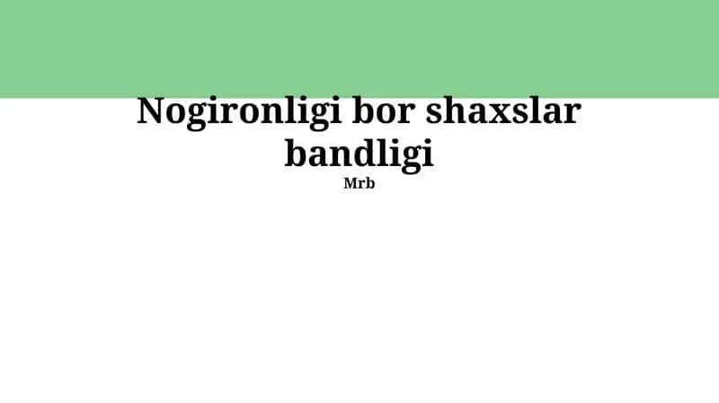 Nogironligi bor shaxslar bandligi