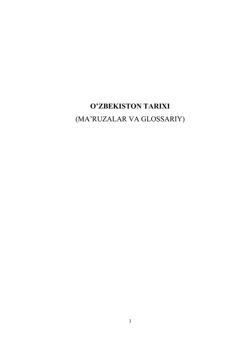 O`zbekiston tarixi (MA’RUZALAR VA GLOSSARIY)
