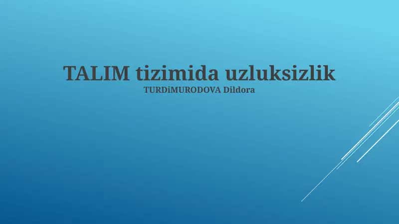 Talim tizimida uzluksizlik