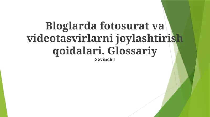 Bloglarda fotosurat va videotasvirlarni joylashtirish qoidalari