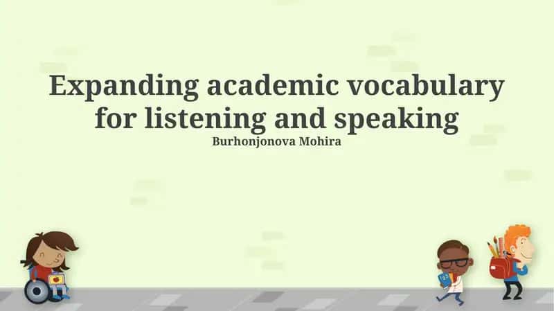Expanding academic vocabulary for listening and speaking