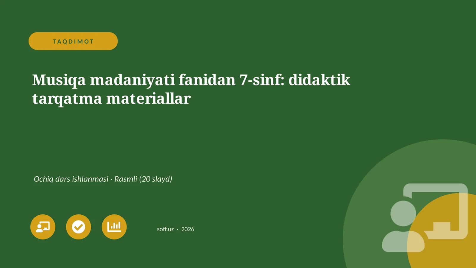 Musiqa madaniyati fanidan 7-sinf: didaktik tarqatma materiallar