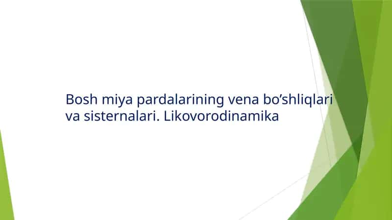 Bosh miya pardalarining vena bo’shliqlari va sisternalari