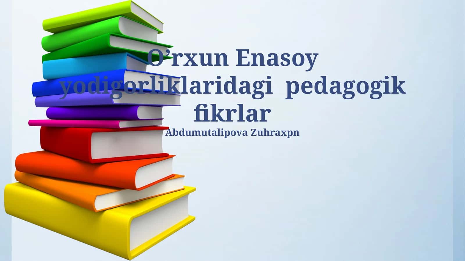 Orxon yozuvlari: til o'rganish va savodxonlik