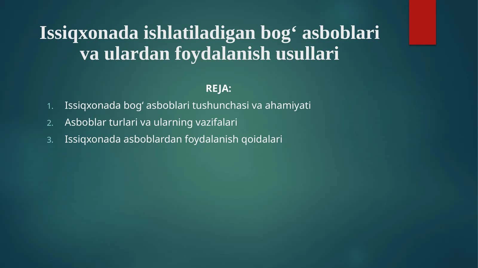 Issiqxonadaishlatiladiganbog‘asboblarivaulardanfoydalanishusullari