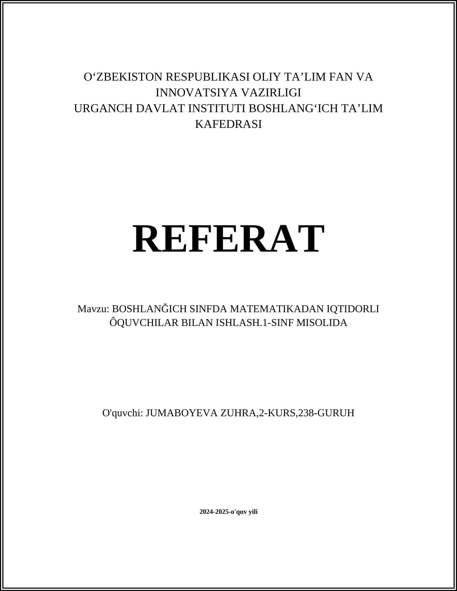 BOSHLANĞICH SINFDA MATEMATIKADAN IQTIDORLI ÔQUVCHILAR BILAN ISHLASH.1-SINF MISOLIDA