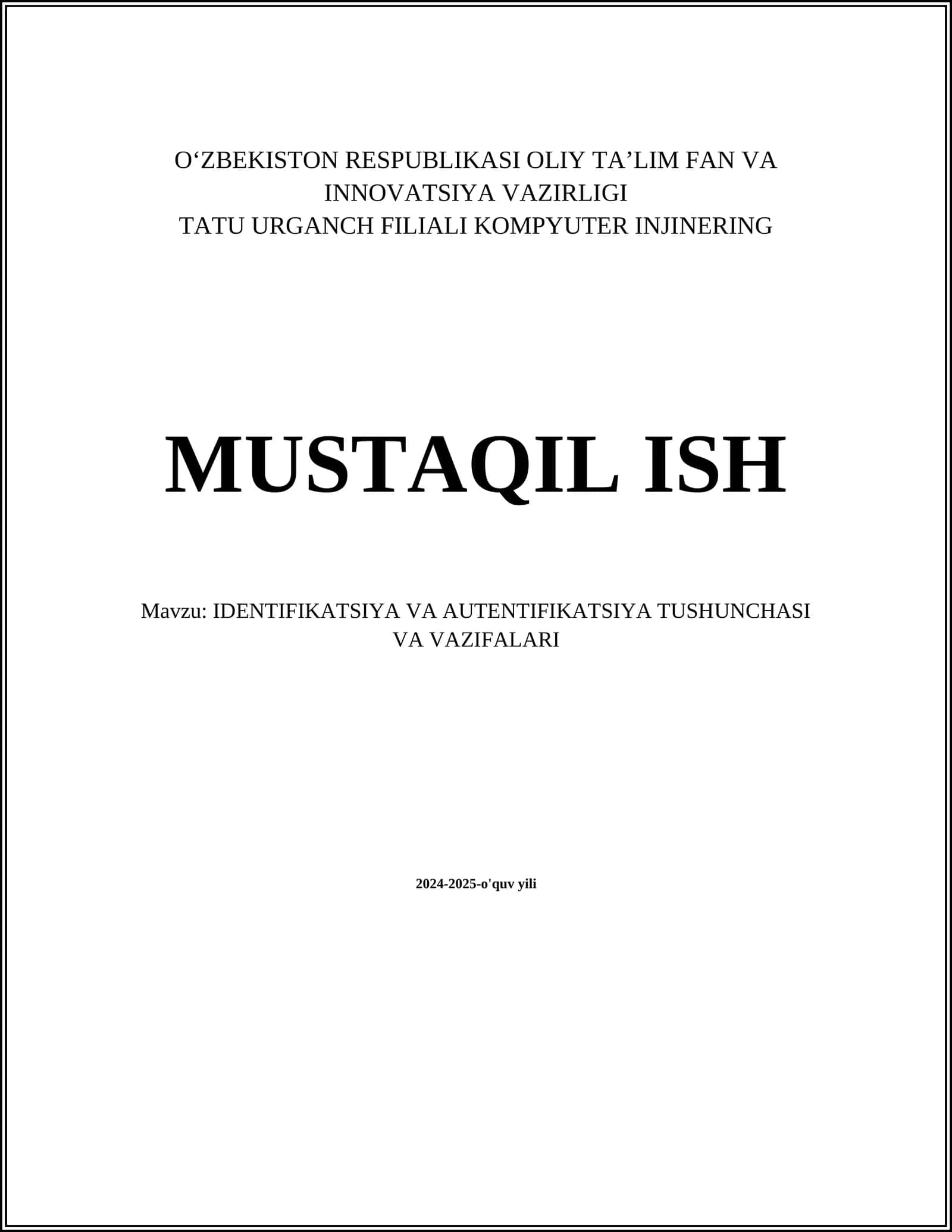 IDENTIFIKATSIYA VA AUTENTIFIKATSIYA TUSHUNCHASI VA VAZIFALARI