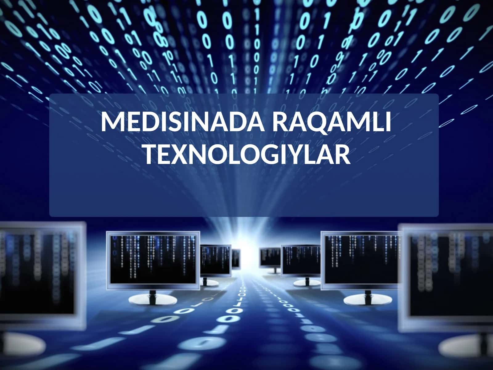 MEDISINADA RAQAMLI TEXNOLOGIYLAR