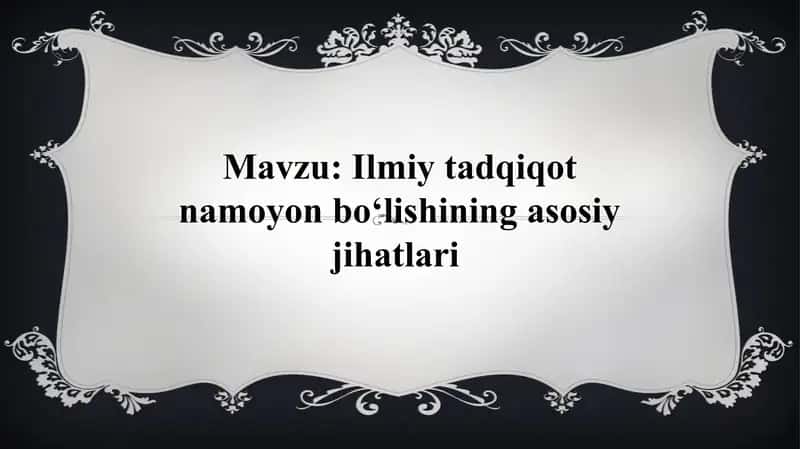 Ilmiy tadqiqot namoyon boʻlishining asosiy jihatlari