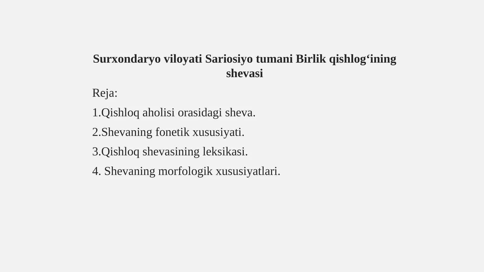 Surxondaryo viloyati Sariosiyo tumani Birlik qishlogʻining shevasi