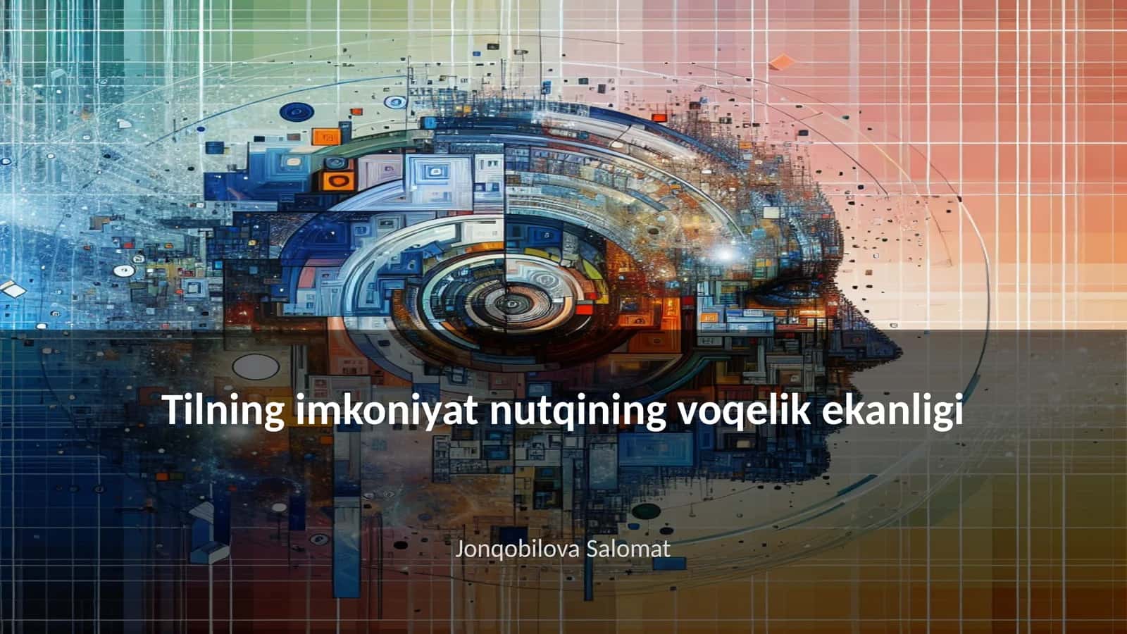 Tilning imkoniyat nutqining voqelik ekanligi