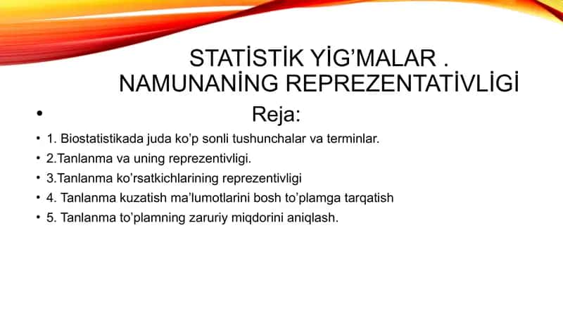 Statistik yig’malar . Namunaning reprezentativligi