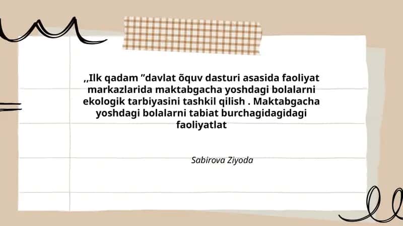 Ilk qadam ʼʼdavlat õquv dasturi asasida faoliyat markazlarida maktabgacha yoshdagi bolalarni ekologik tarbiyasini tashkil qilish