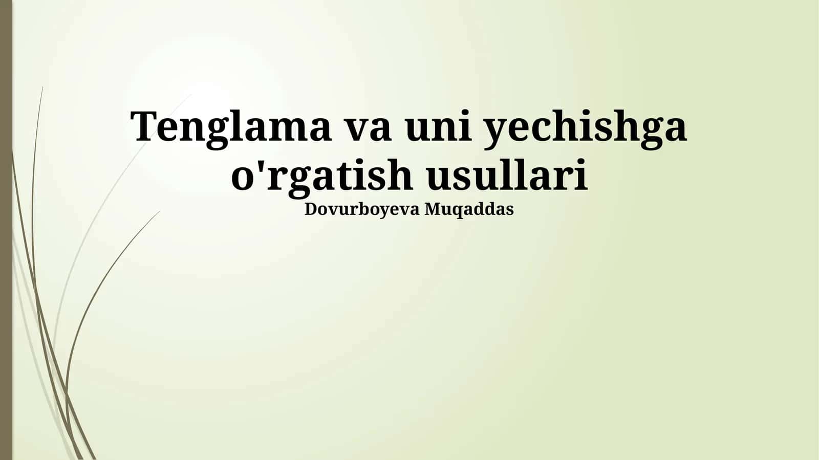 Tenglama va uni yechishga o'rgatish usullari