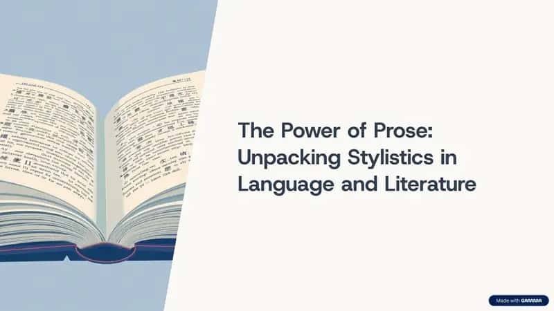 The Power of Prose: Unpacking Stylistics in Language and Literature