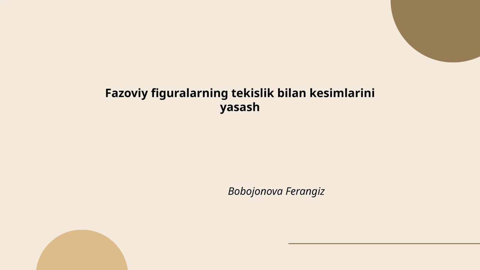 Fazoviy figuralarning tekislik bilan kesimlarini yasash