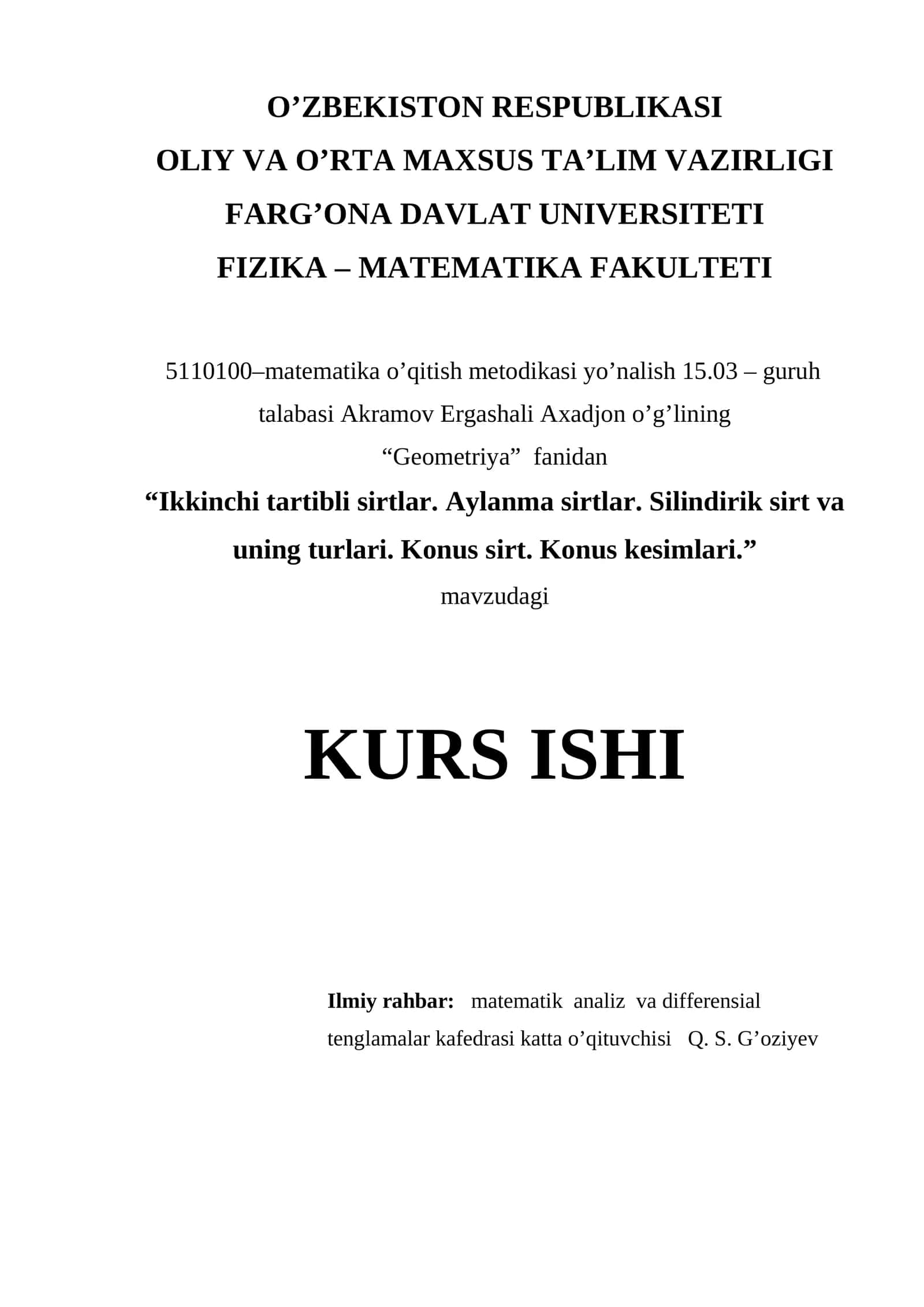 Ikkinchi tartibli sirtlar. Aylanma sirtlar. Silindirik sirt va uning turlari. Konus sirt. Konus kesimlari