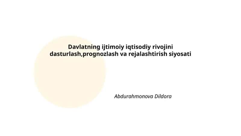 Davlatning ijtimoiy iqtisodiy rivojini dasturlash, prognozlash va rejalashtirish siyosati