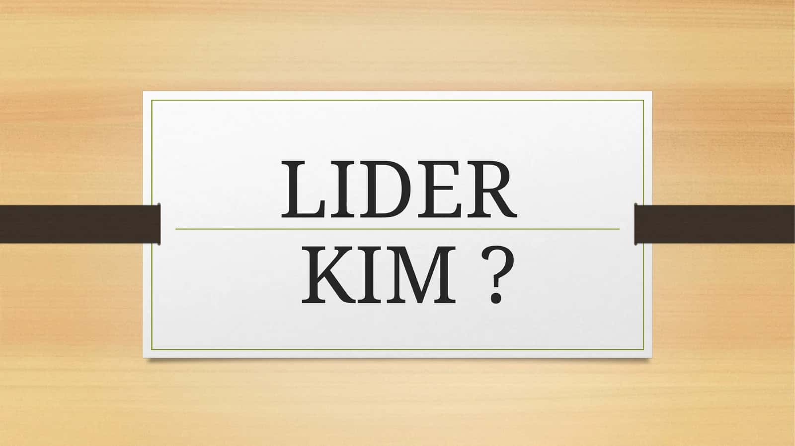 LIDER KIM?