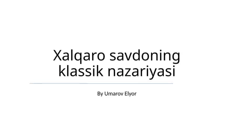 Xalqaro savdoning klassik nazariyasi