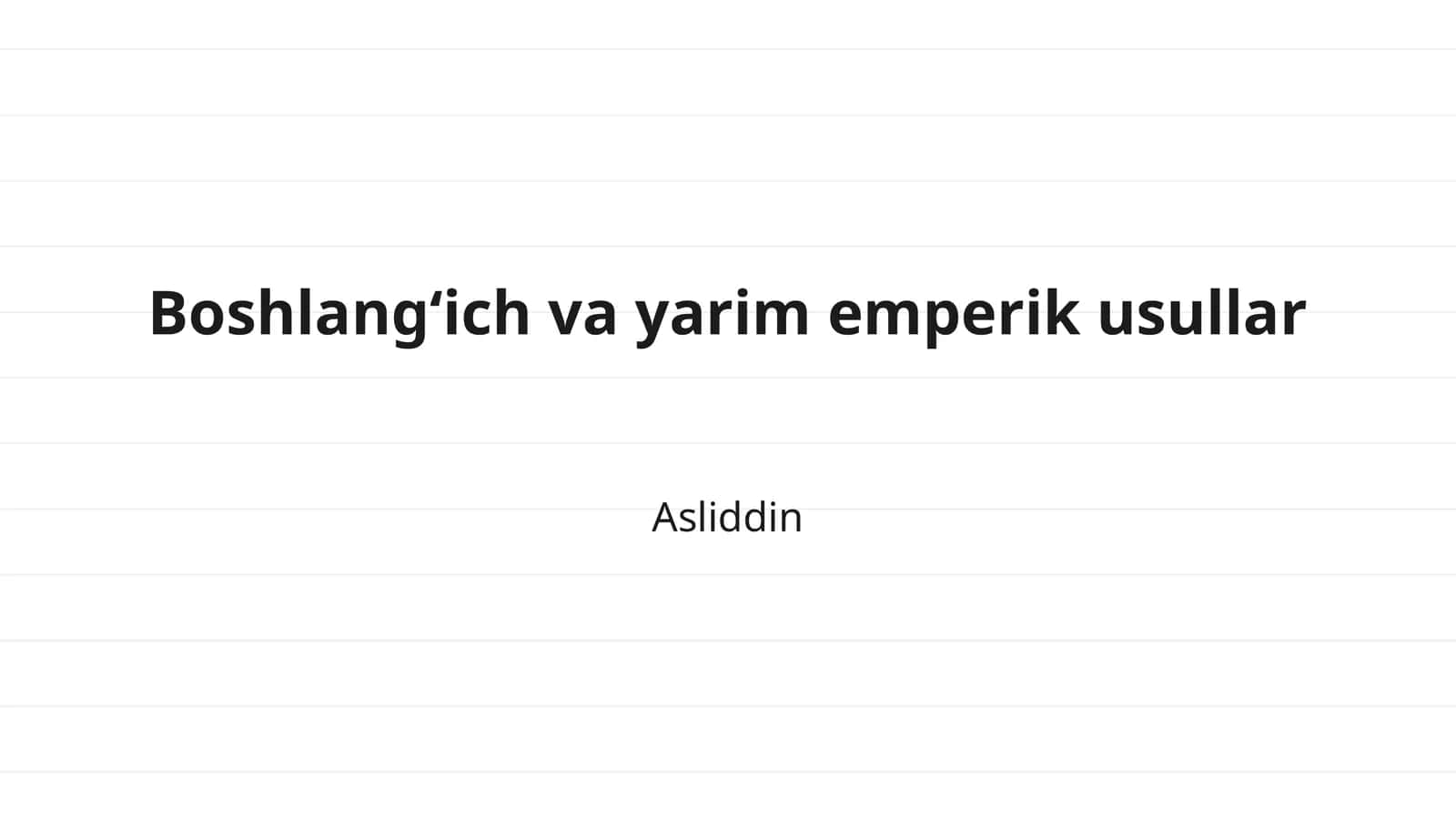 Boshlangʻich va yarim emperik usullar