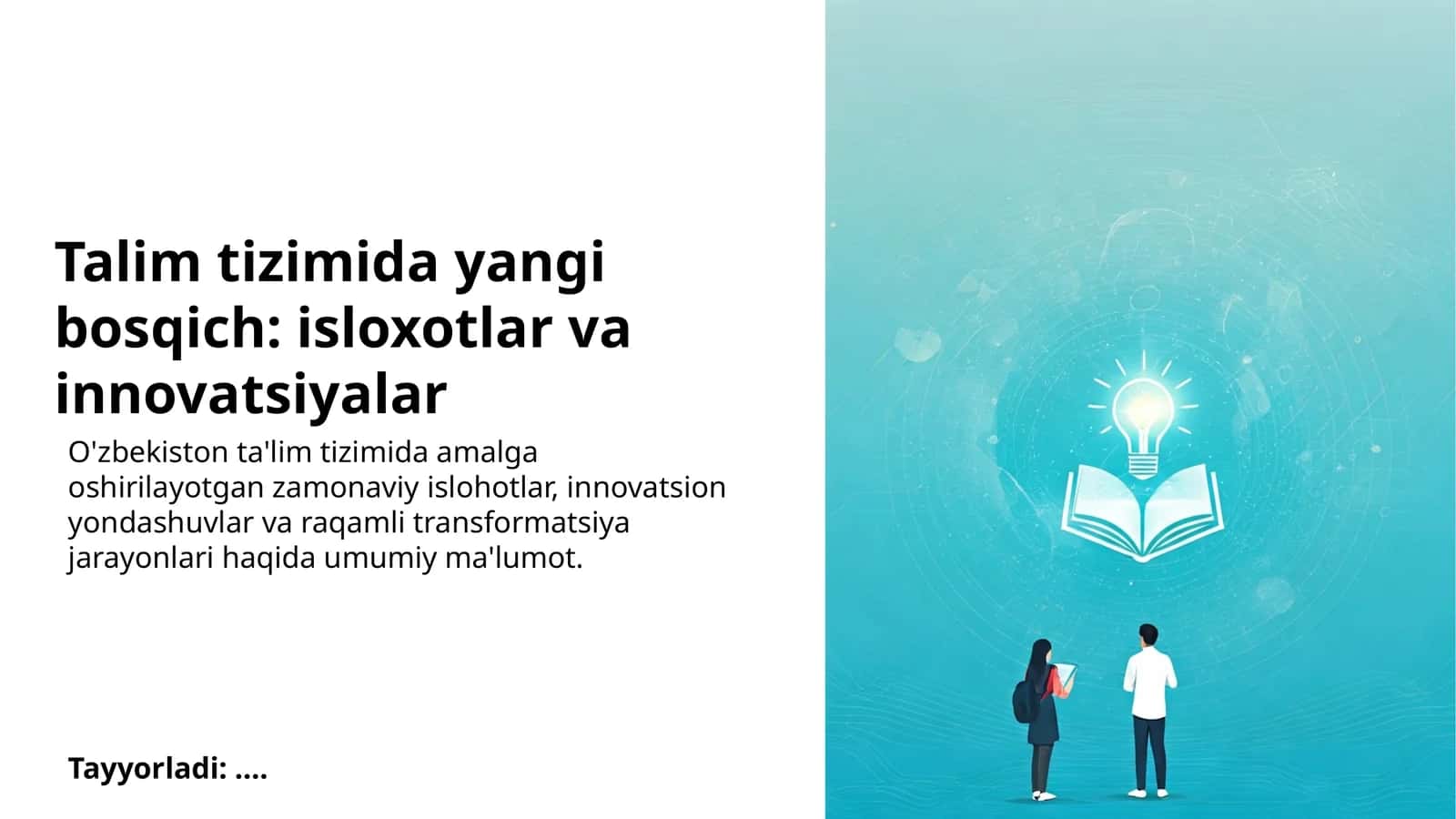 Talim tizimida yangi bosqich: isloxotlar va innovatsiyalar