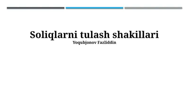 Soliqlarni tulash shakillari