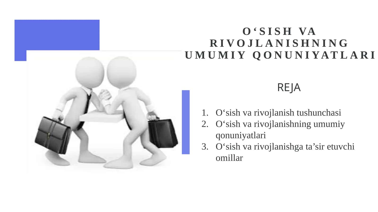 Oʻsish va rivojlanishning umumiy qonuniyatlari