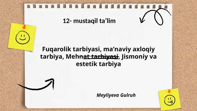 Fuqarolik tarbiyasi, maʼnaviy axloqiy tarbiya, Mehnat tarbiyasi, Jismoniy va estetik tarbiya