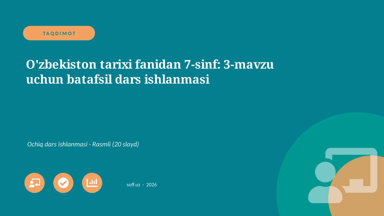 O'zbekiston tarixi fanidan 7-sinf: 3-mavzu uchun batafsil dars ishlanmasi