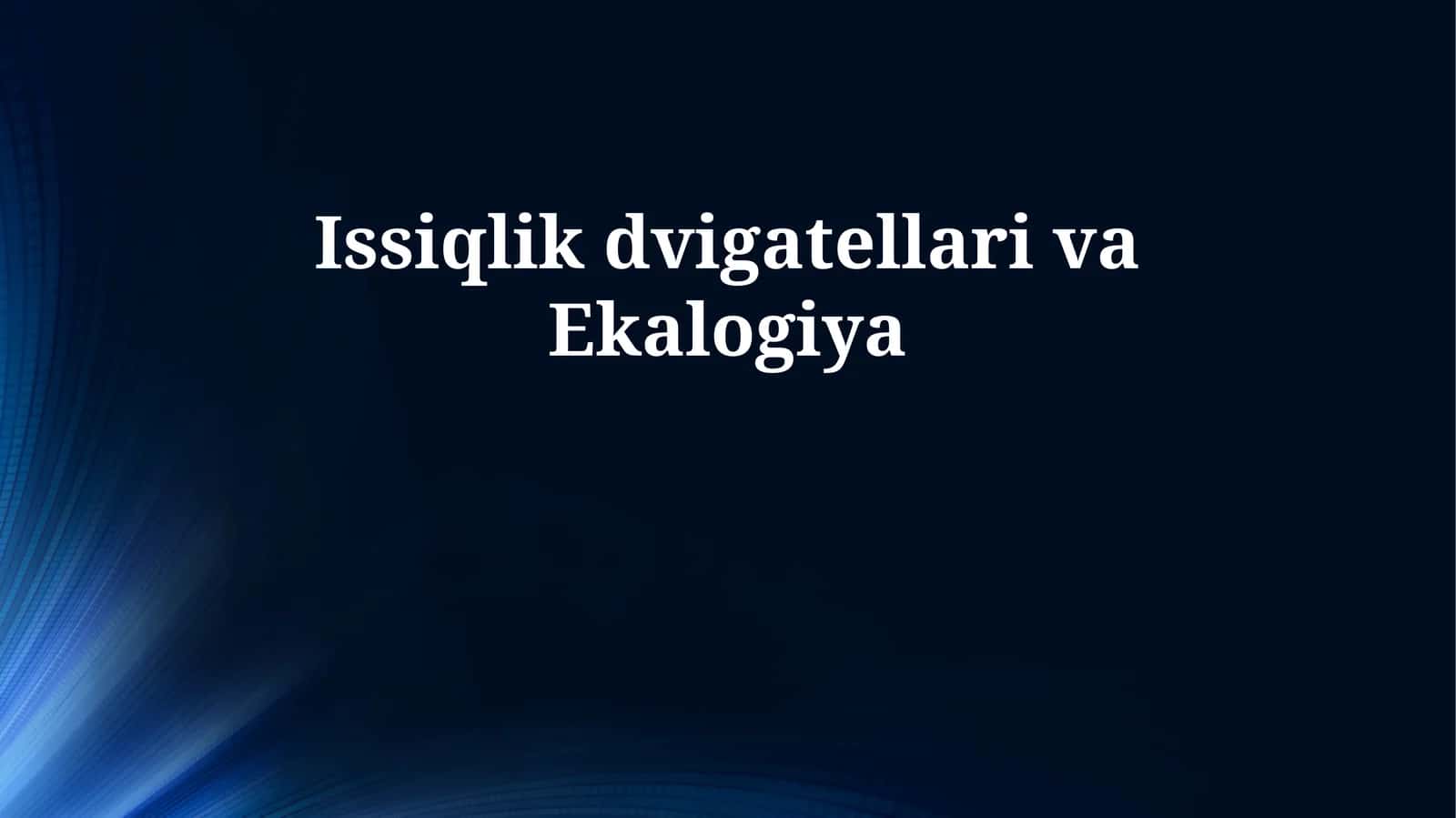 Issiqlik dvigatellari va Ekalogiya