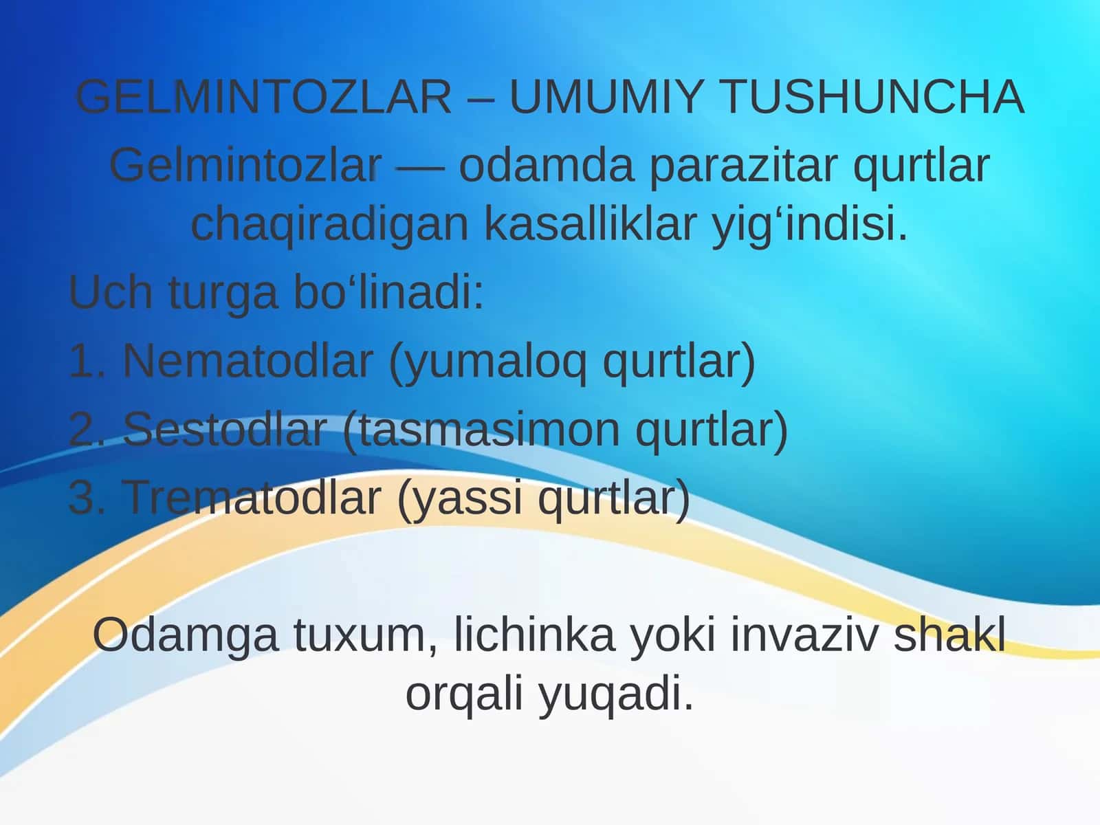 GELMINTOZLAR – UMUMIY TUSHUNCHA