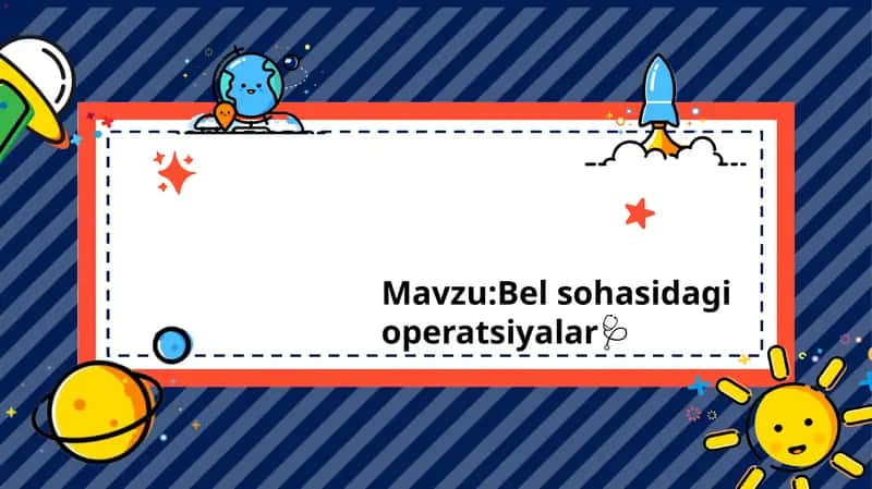 Bel sohasidagi operatsiyalar