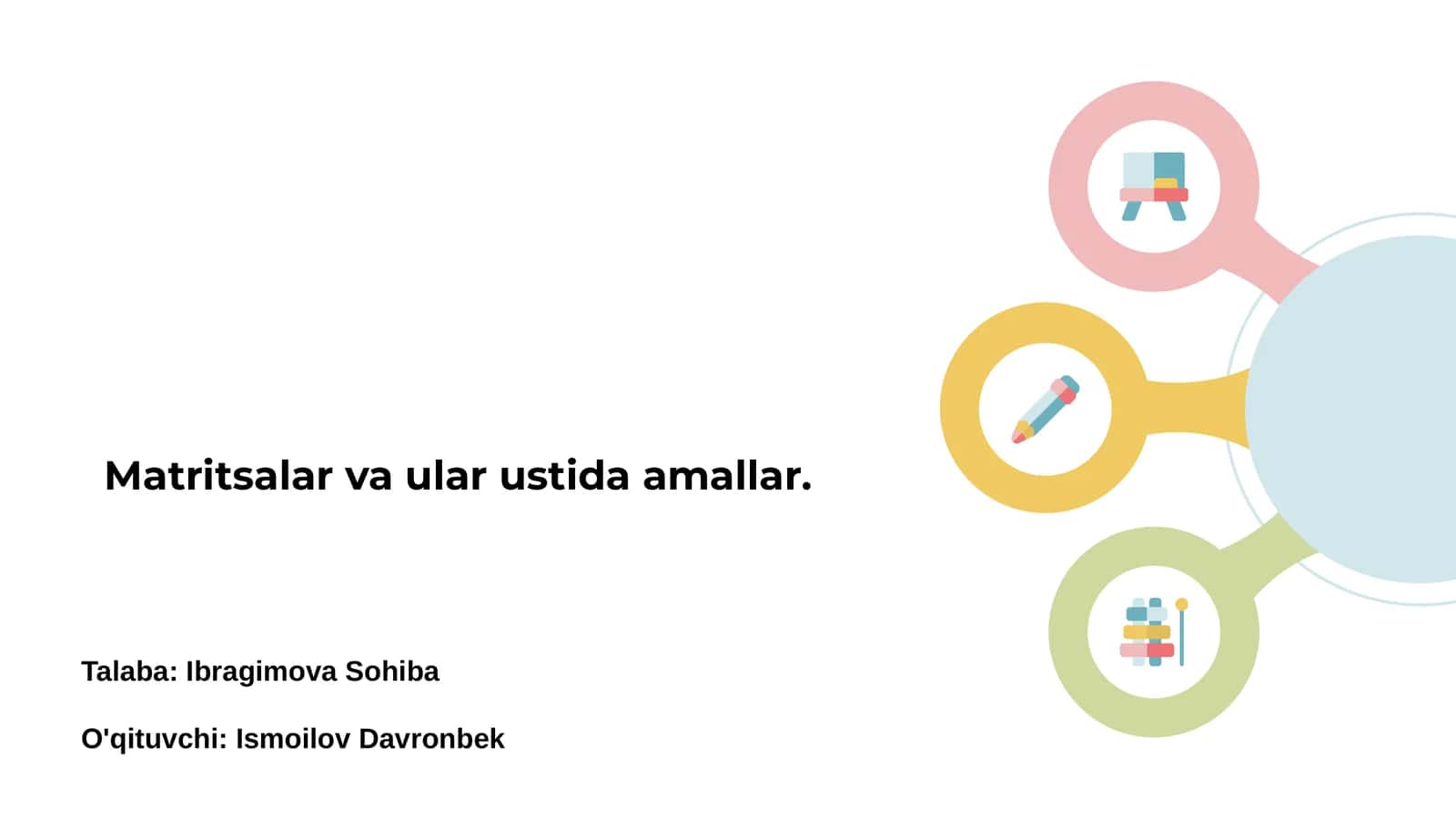 Matritsalar va ular ustida amallar