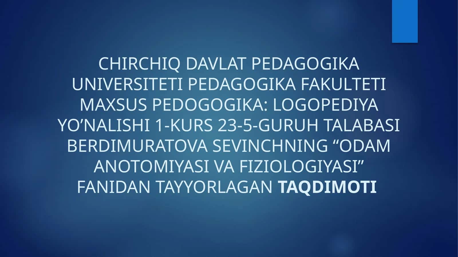 ODAM ANOTOMIYASI VA FIZIOLOGIYASI