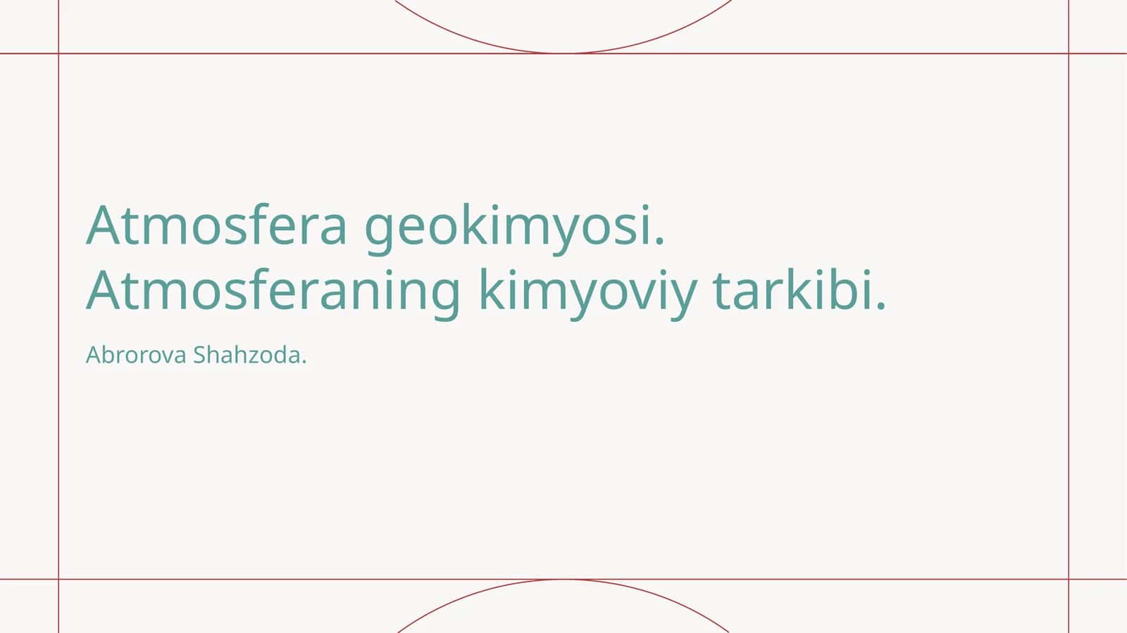 Atmosfera geokimyosi. Atmosferaning kimyoviy tarkibi